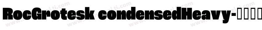 RocGrotesk condensedHeavy字体转换